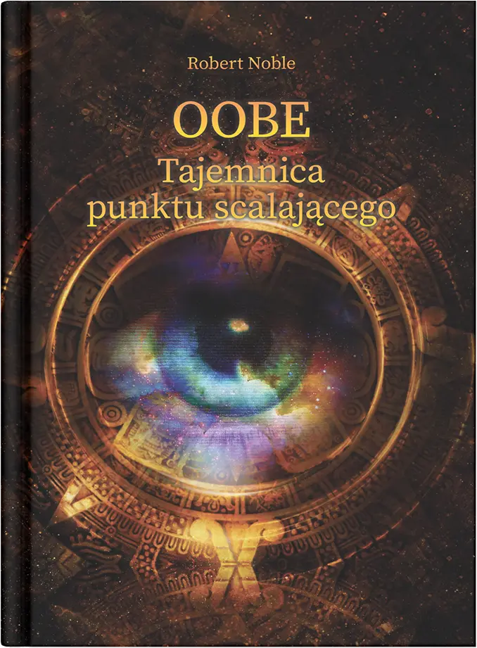 Robert Noble OOBE Tajemnica Punktu Scalającego