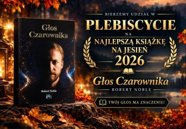 Głos Czarownika Roberta Noble – plebiscyt na najlepszą książkę na jesień 2026